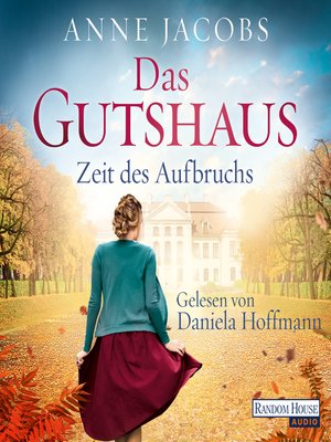 cover image of Das Gutshaus--Zeit des Aufbruchs